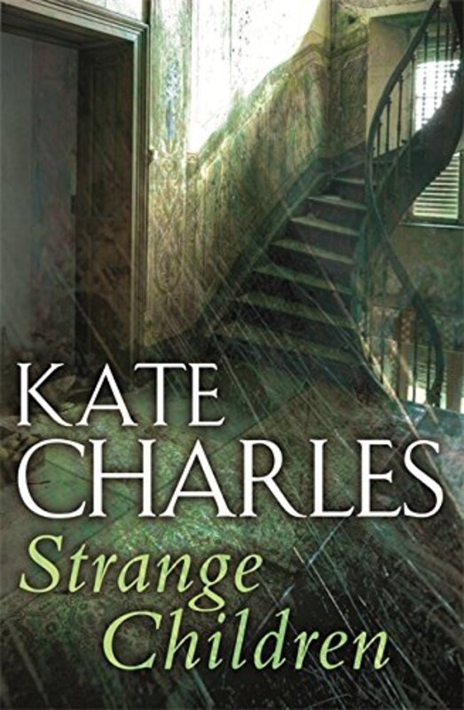 Book cover for "Strange Children" by Kate Charles