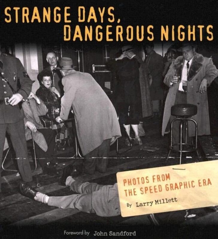 Book cover for "Strange Days, Dangerous Nights" by Larry Millett