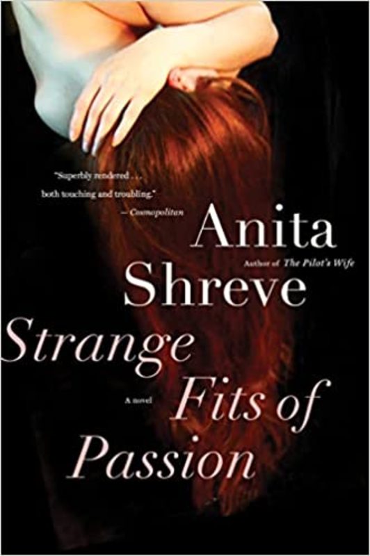Book cover for "Strange Fits of Passion" by Anita Shreve