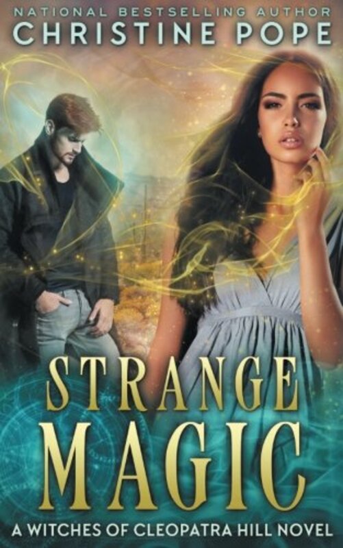 Book cover for "Strange Magic" by Christine Pope
