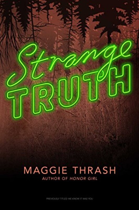 Book cover for "Strange Truth" by Maggie Thrash