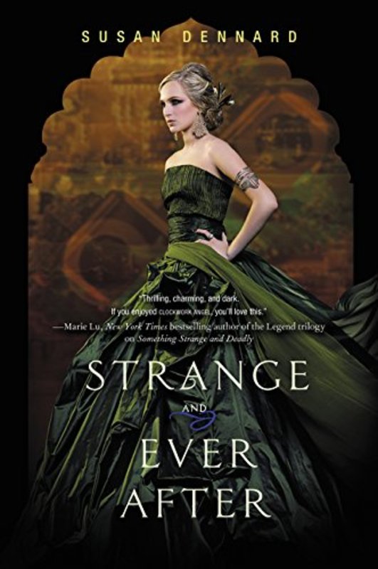 Book cover for "Strange and Ever After" by Susan Dennard
