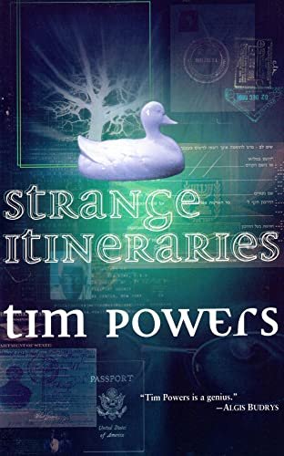 Book cover for "Strange Itineraries" by Tim Powers