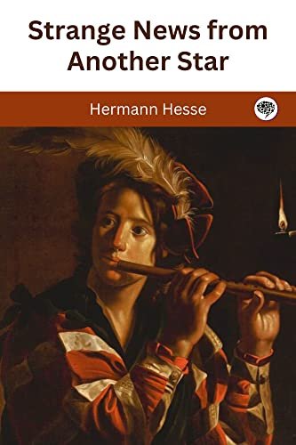 Book cover for "Strange News from Another Star" by Hermann Hesse