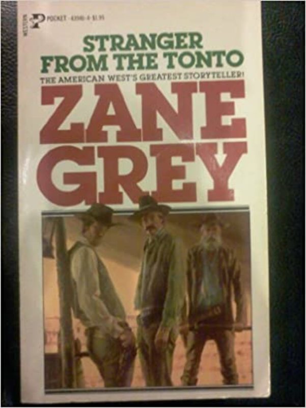 Book cover for "Stranger from the Tonto" by Zane Grey