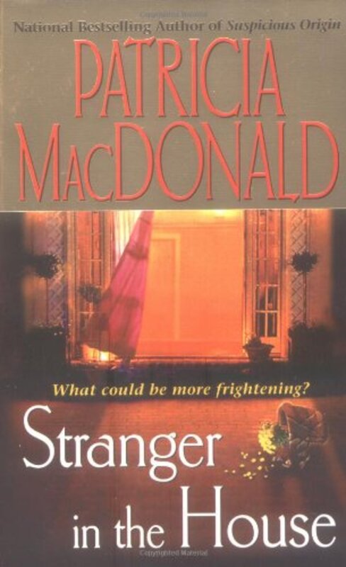 Book cover for "Stranger in the House" by Patricia MacDonald