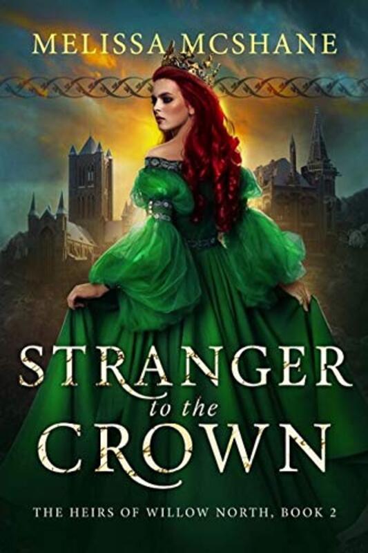 Book cover for "Stranger to the Crown" by Melissa McShane