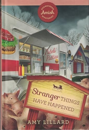 Book cover for "Stranger Things Have Happened" by Amy Lillard