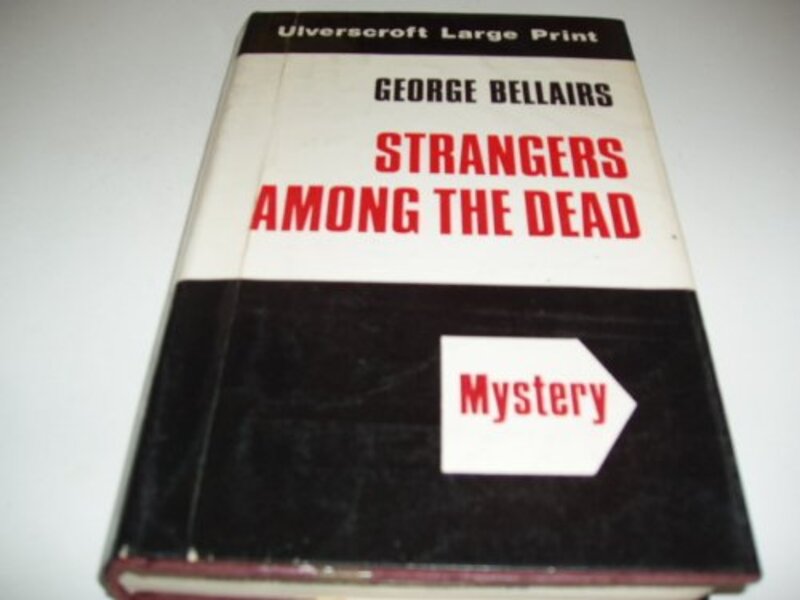 Book cover for "Strangers Among the Dead" by George Bellairs