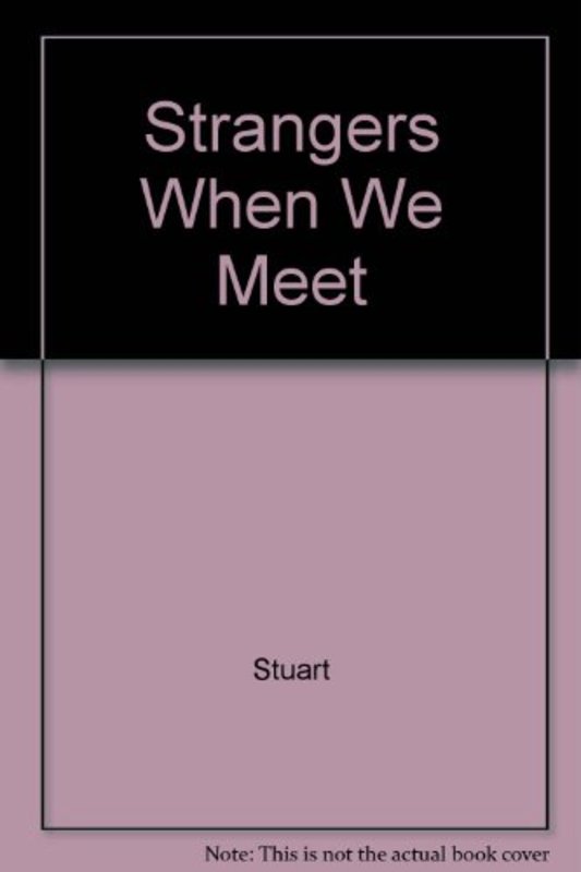 Book cover for "Strangers When We Meet" by Vivian VA Stuart