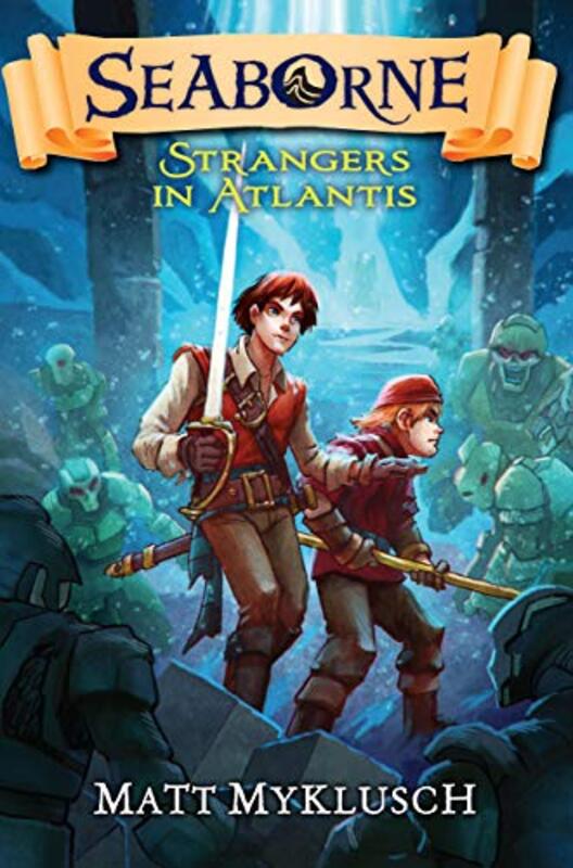 Book cover for "Strangers in Atlantis" by Matt Myklusch