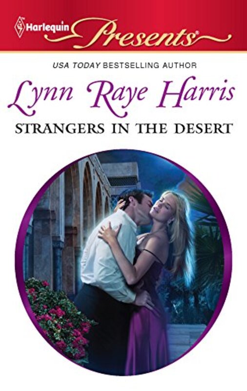 Book cover for "Strangers in the Desert" by Lynn Raye Harris