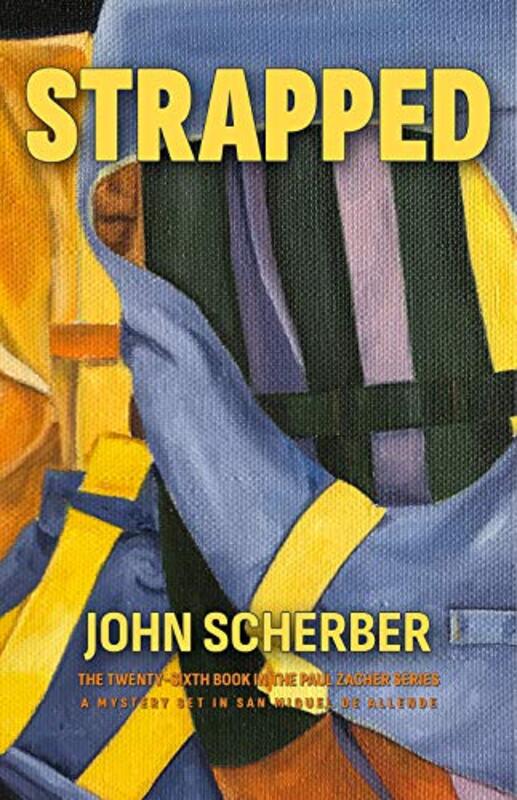 Book cover for "Strapped" by John Scherber