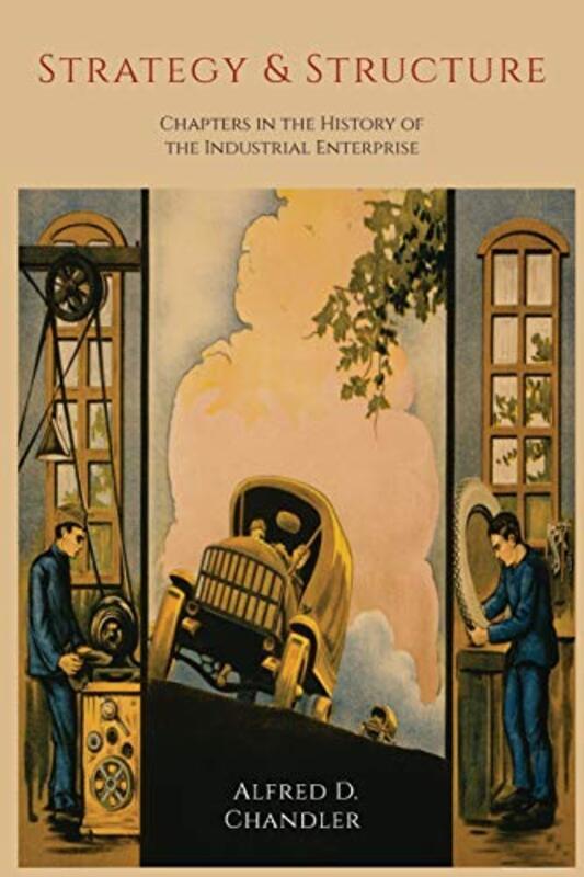 Book cover for "Strategy and Structure" by Alfred D. Chandler