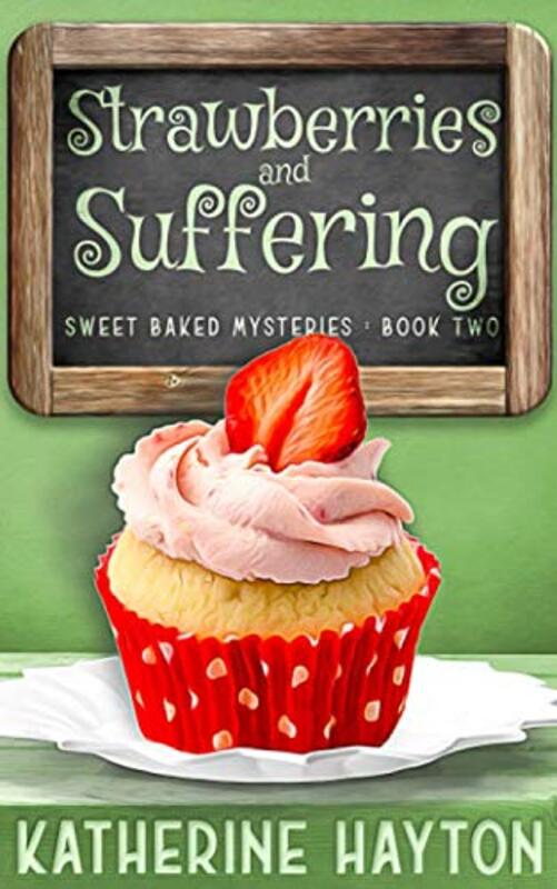 Book cover for "Strawberries and Suffering" by Katherine Hayton