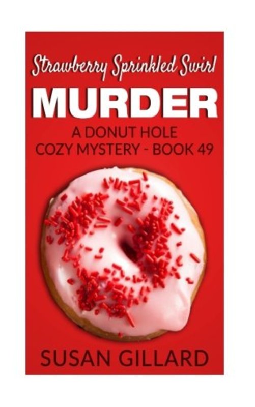 Book cover for "Strawberry Sprinkled Swirl Murder" by Susan Gillard