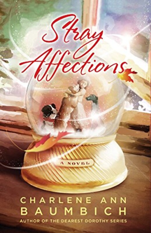Book cover for "Stray Affections" by Charlene Ann Baumbich