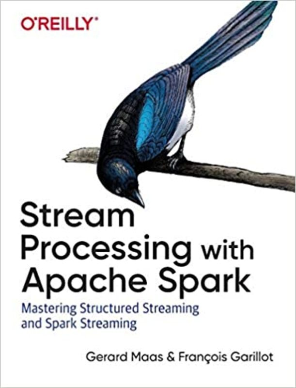 Book cover for "Stream Processing with Apache Spark" by Gerard Maas