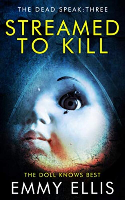 Book cover for "Streamed to Kill" by Emmy Ellis
