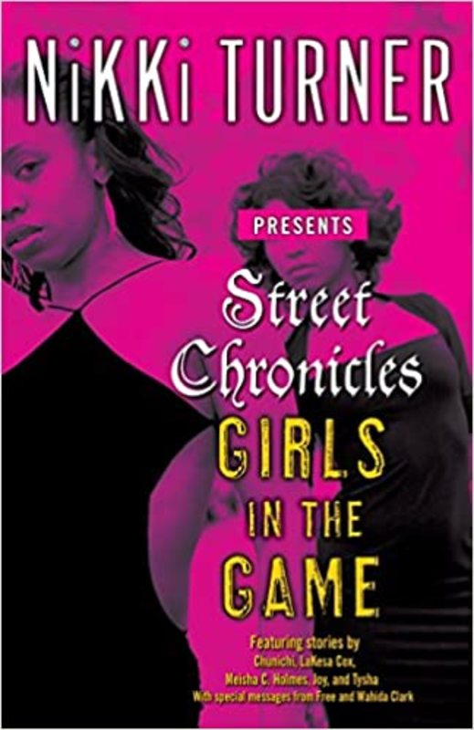 Book cover for "Street Chronicles Girls in the Game" by Nikki Turner