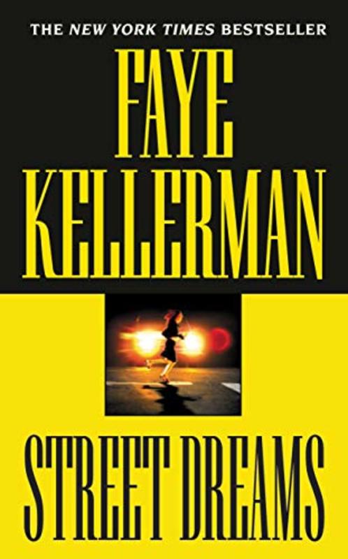 Book cover for "Street Dreams" by Faye Kellerman
