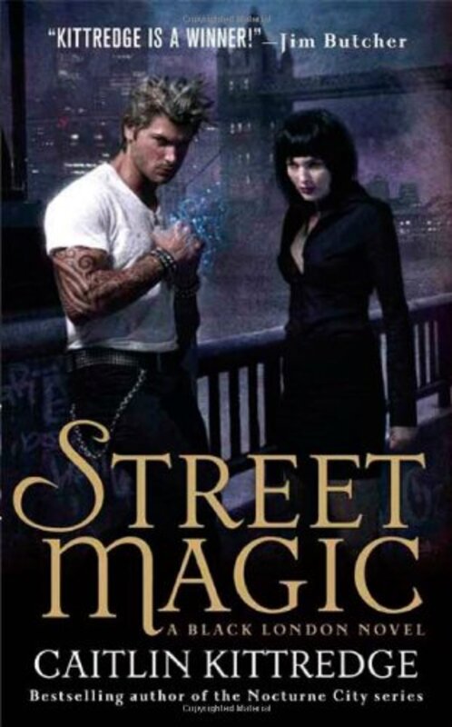 Book cover for "Street Magic" by Caitlin Kittredge