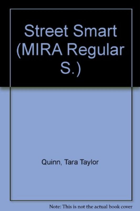 Book cover for "Street Smart" by Tara Taylor Quinn