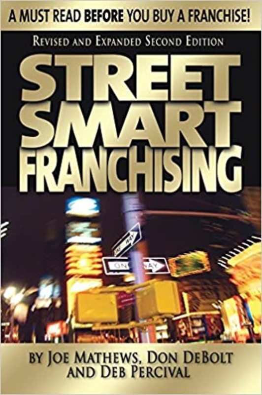 Book cover for "Street Smart Franchising" by Joe Mathews
