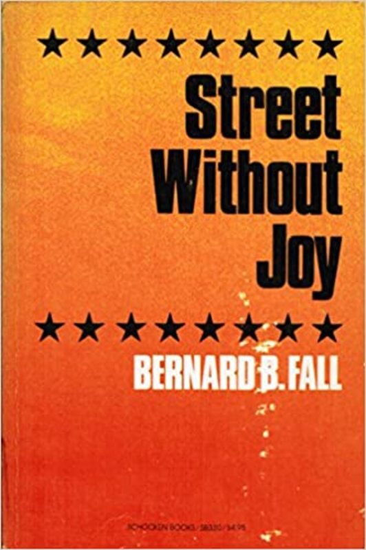 Book cover for "Street Without Joy" by Bernard B Fall