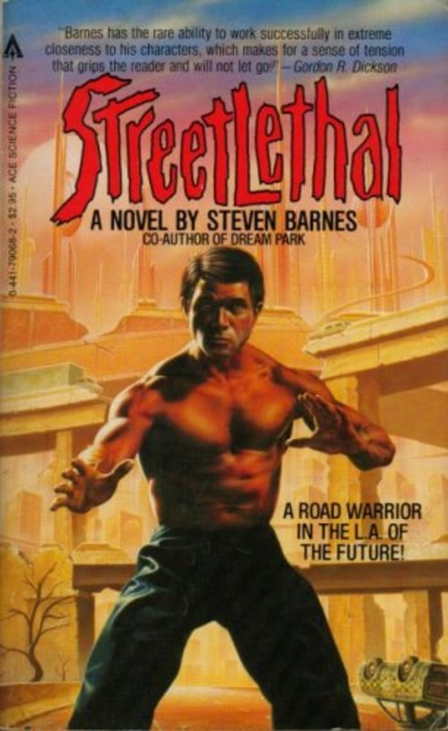 Book cover for "Streetlethal" by Steven Barnes