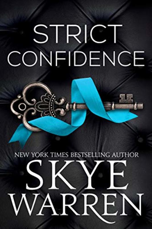 Book cover for "Strict Confidence" by Skye Warren