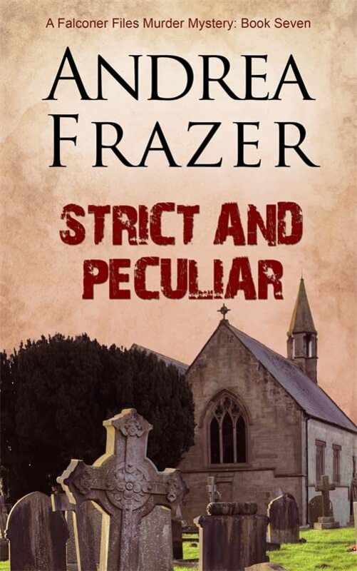 Book cover for "Strict and Peculiar" by Andrea Frazer
