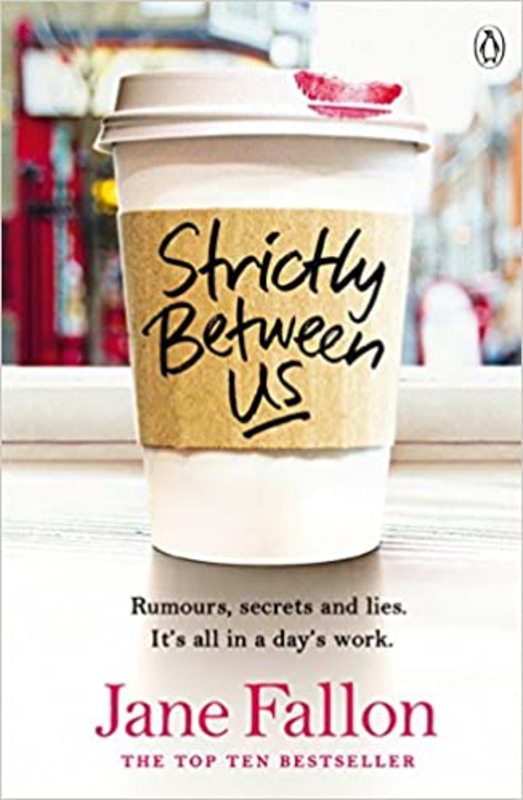 Book cover for "Strictly Between Us" by Jane Fallon