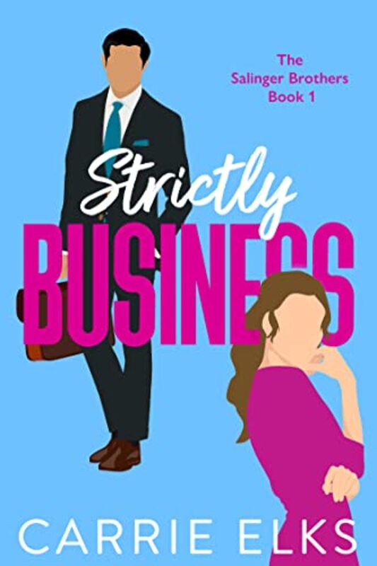 Book cover for "Strictly Business" by Carrie Elks