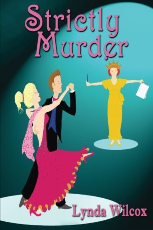 Book cover for "Strictly Murder" by Lynda Wilcox