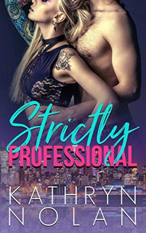 Book cover for "Strictly Professional" by Kathryn Nolan