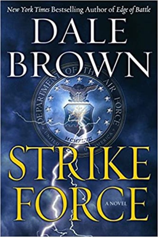 Book cover for "Strike Force" by Dale Brown