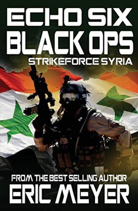 Book cover for "Strikeforce Syria" by Eric Meyer
