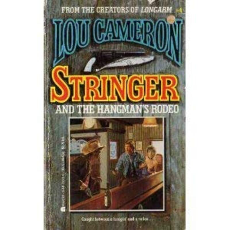 Book cover for "Stringer and the Hangman's Rodeo" by Lou Cameron