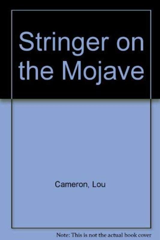 Book cover for "Stringer on the Mojave" by Lou Cameron