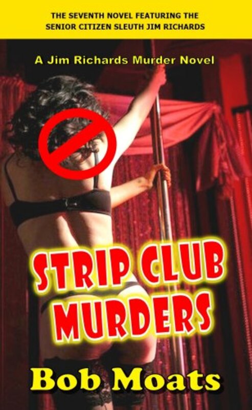 Book cover for "Strip Club Murders" by Bob Moats