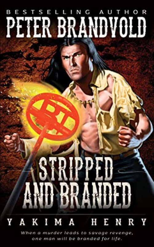 Book cover for "Stripped and Branded" by Peter Brandvold