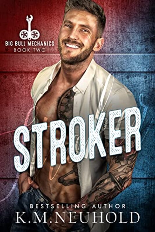 Book cover for "Stroker" by KM Neuhold