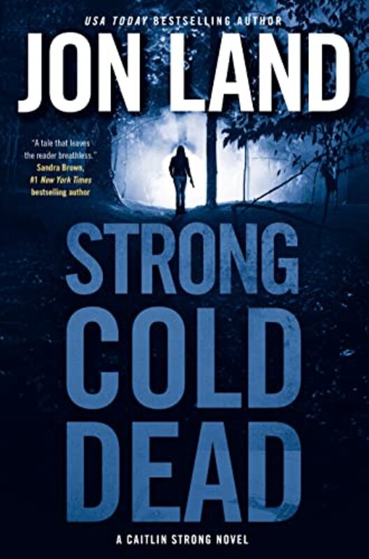 Book cover for "Strong Cold Dead" by Jon Land