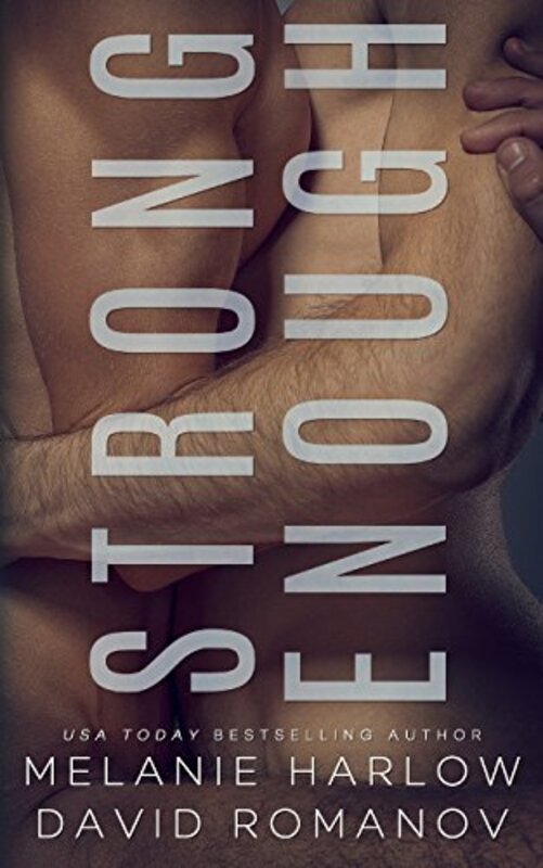 Book cover for "Strong Enough" by Melanie Harlow