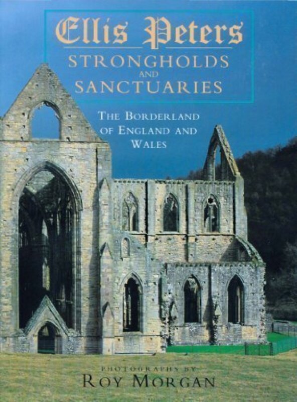 Book cover for "Strongholds and Sanctuaries" by Ellis Peters