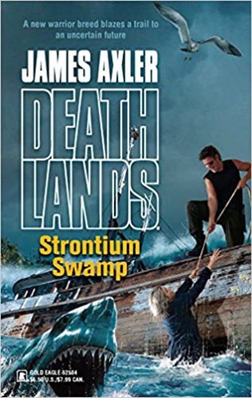 Book cover for "Strontium Swamp" by James Axler