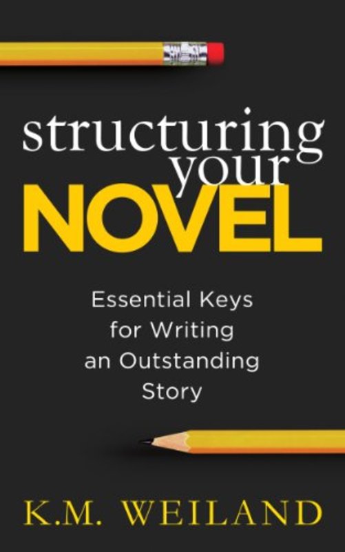 Book cover for "Structuring Your Novel" by K.M. Weiland