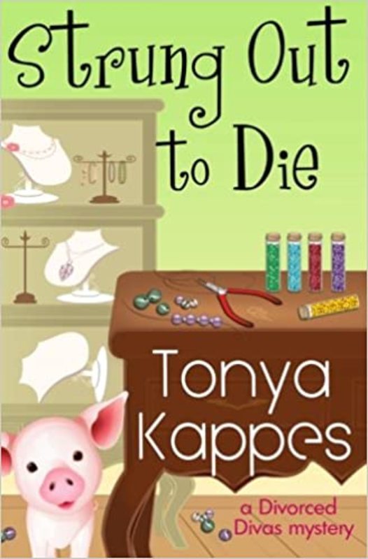 Book cover for "Strung Out to Die" by Tonya Kappes