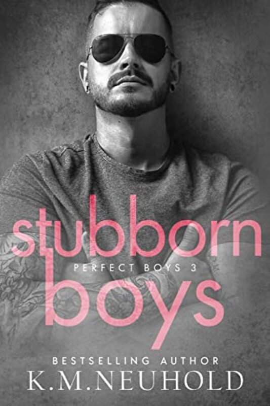 Book cover for "Stubborn Boys" by KM Neuhold